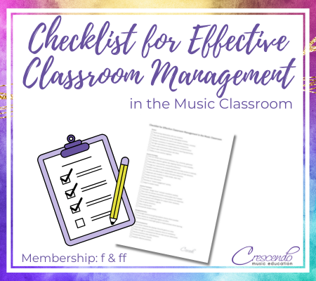 Thumbnail - Checklist for Effective Classroom Management in the Music Classroom - f and ff